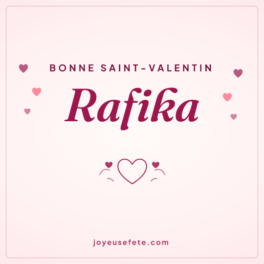 Image carrée « Bonne Saint-Valentin Rafika » pour WhatsApp