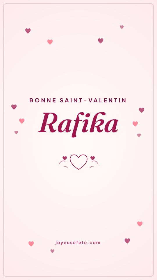 Image « Bonne Saint-Valentin Rafika » au format story