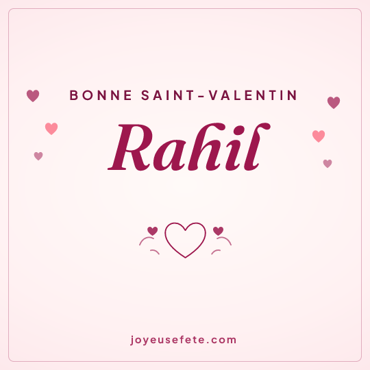 Image carrée « Bonne Saint-Valentin Rahil » pour WhatsApp