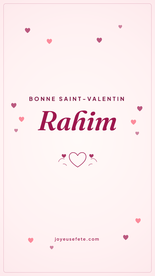 Image « Bonne Saint-Valentin Rahim » au format story