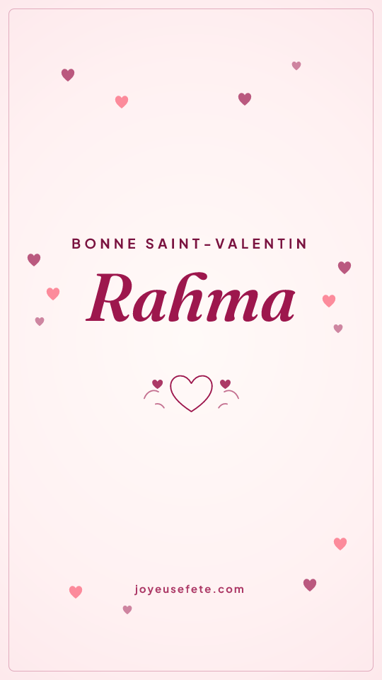 Image « Bonne Saint-Valentin Rahma » au format story