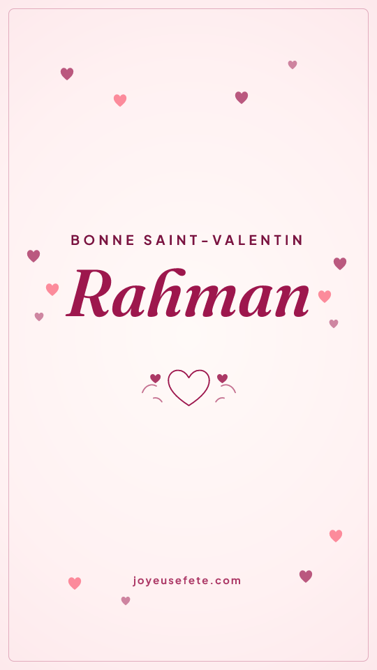 Image « Bonne Saint-Valentin Rahman » au format story