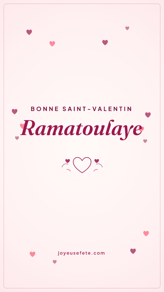 Image « Bonne Saint-Valentin Ramatoulaye » au format story