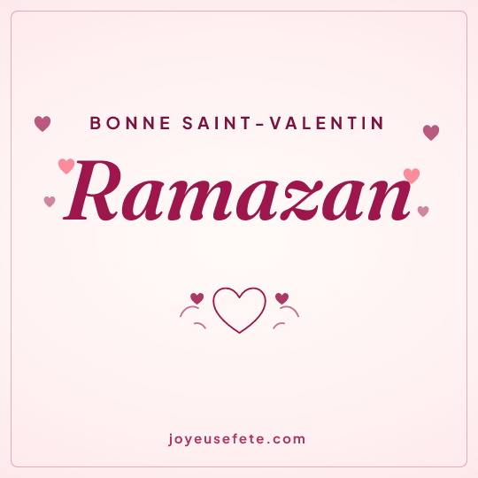 Image carrée « Bonne Saint-Valentin Ramazan » pour WhatsApp