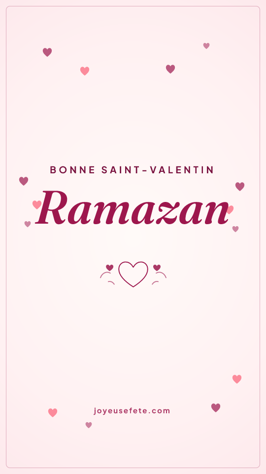 Image « Bonne Saint-Valentin Ramazan » au format story