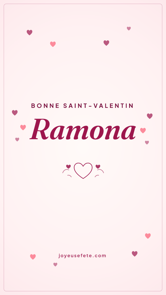 Image « Bonne Saint-Valentin Ramona » au format story