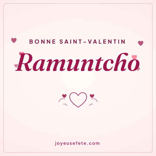 Image carrée « Bonne Saint-Valentin Ramuntcho » pour WhatsApp