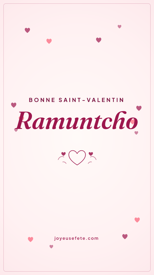 Image « Bonne Saint-Valentin Ramuntcho » au format story