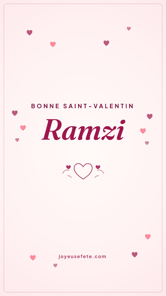 Image « Bonne Saint-Valentin Ramzi » au format story