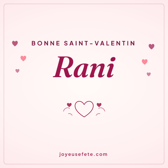 Image carrée « Bonne Saint-Valentin Rani » pour WhatsApp
