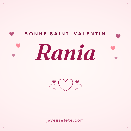 Image carrée « Bonne Saint-Valentin Rania » pour WhatsApp