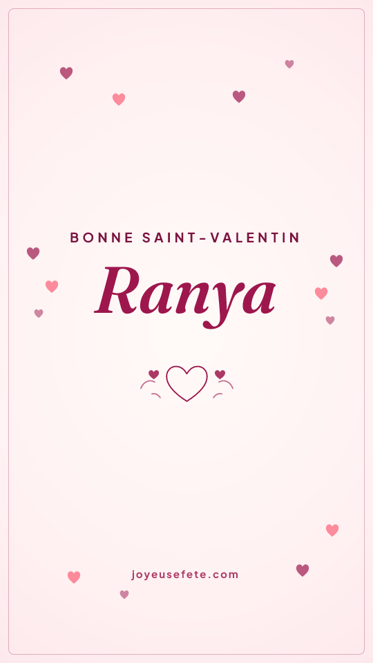 Image « Bonne Saint-Valentin Ranya » au format story