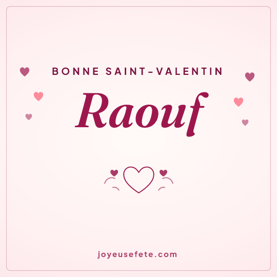 Image carrée « Bonne Saint-Valentin Raouf » pour WhatsApp