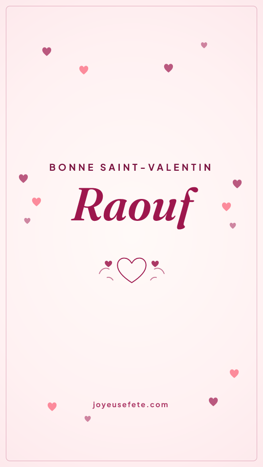 Image « Bonne Saint-Valentin Raouf » au format story