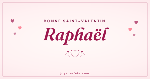 Image « Bonne Saint-Valentin Raphaël » au format large