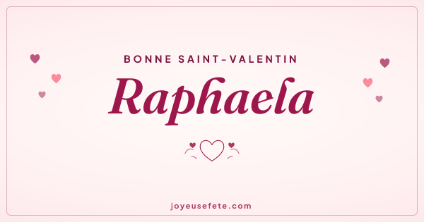 Image « Bonne Saint-Valentin Raphaela » au format large