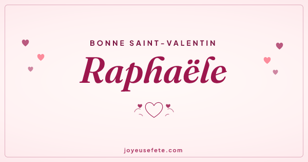 Image « Bonne Saint-Valentin Raphaële » au format large