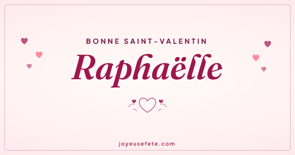 Image « Bonne Saint-Valentin Raphaëlle » au format large