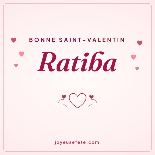 Image carrée « Bonne Saint-Valentin Ratiba » pour WhatsApp