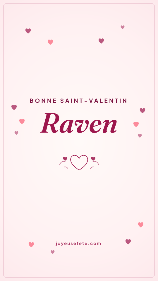 Image « Bonne Saint-Valentin Raven » au format story