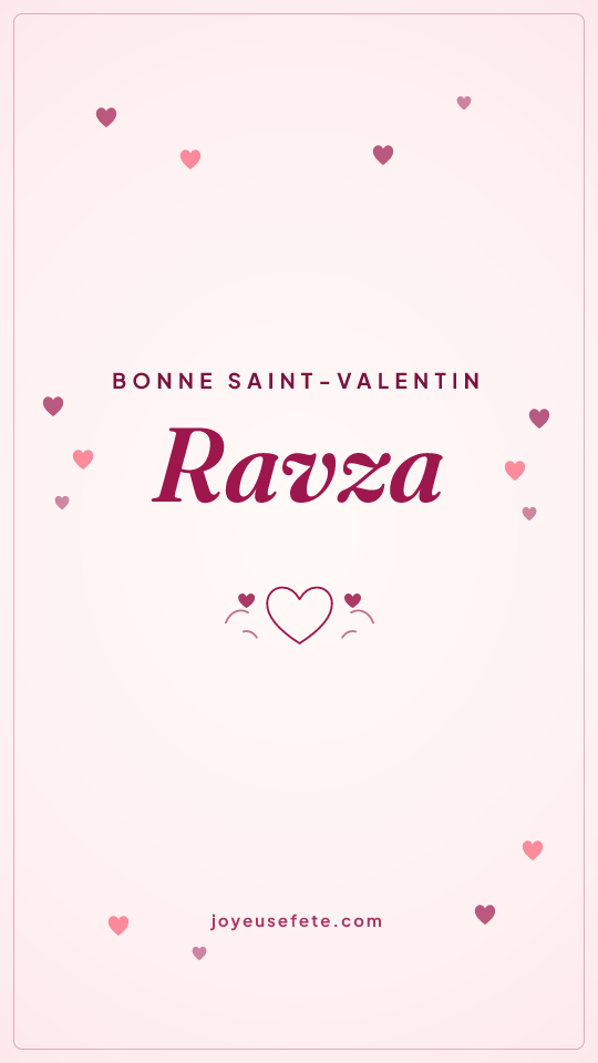 Image « Bonne Saint-Valentin Ravza » au format story