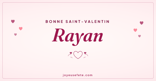 Image « Bonne Saint-Valentin Rayan » au format large