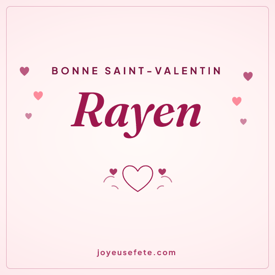 Image carrée « Bonne Saint-Valentin Rayen » pour WhatsApp