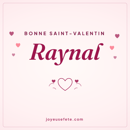 Image carrée « Bonne Saint-Valentin Raynal » pour WhatsApp
