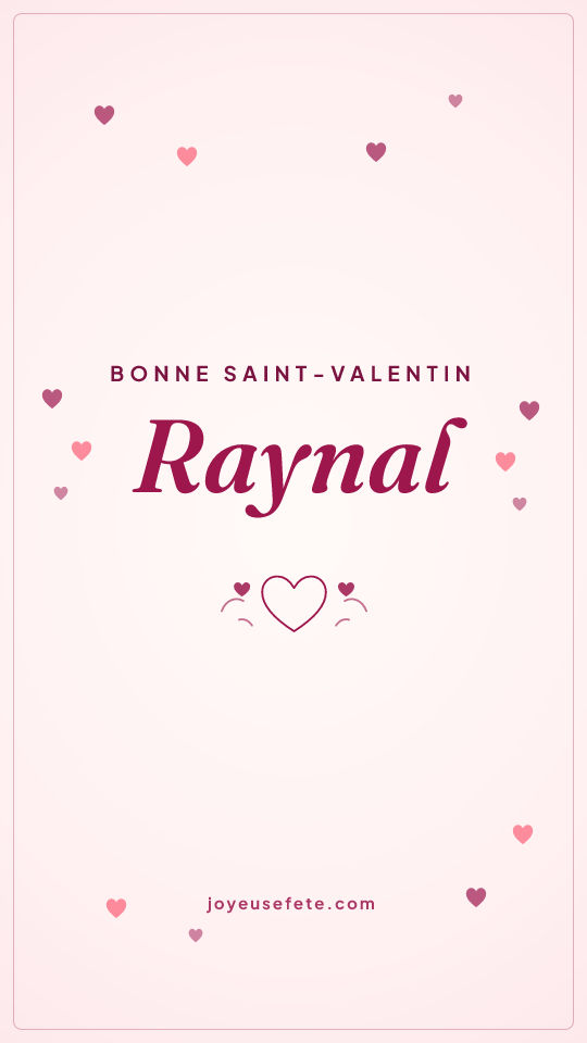 Image « Bonne Saint-Valentin Raynal » au format story