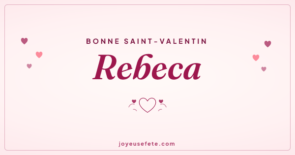 Image « Bonne Saint-Valentin Rebeca » au format large