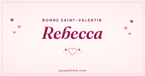 Image « Bonne Saint-Valentin Rebecca » au format large