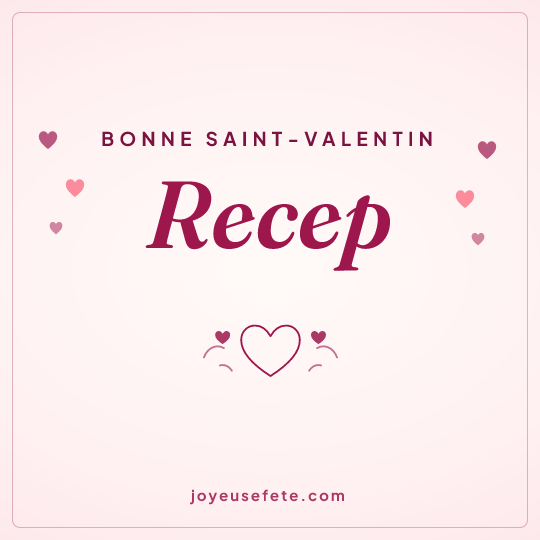 Image carrée « Bonne Saint-Valentin Recep » pour WhatsApp