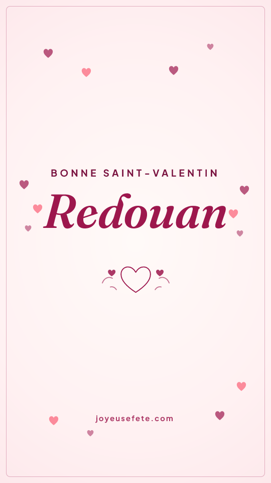 Image « Bonne Saint-Valentin Redouan » au format story