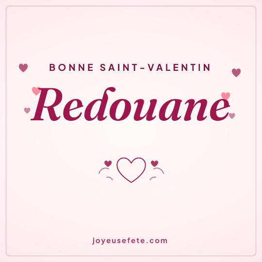 Image carrée « Bonne Saint-Valentin Redouane » pour WhatsApp