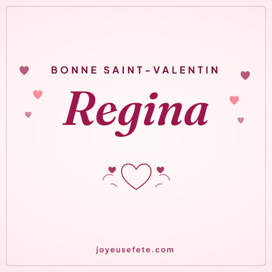 Image carrée « Bonne Saint-Valentin Regina » pour WhatsApp