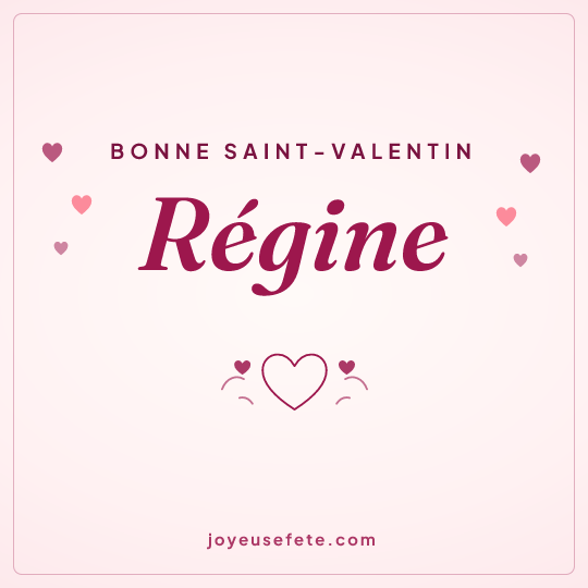 Image carrée « Bonne Saint-Valentin Régine » pour WhatsApp
