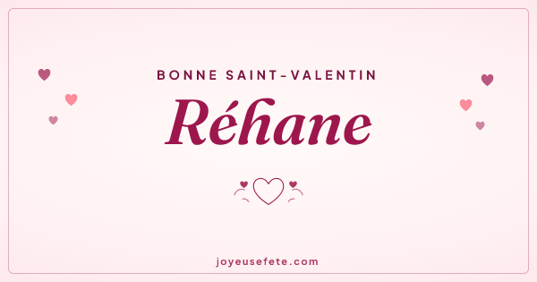 Image « Bonne Saint-Valentin Réhane » au format large