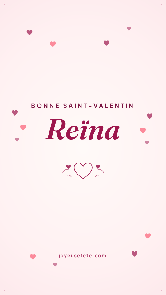 Image « Bonne Saint-Valentin Reïna » au format story
