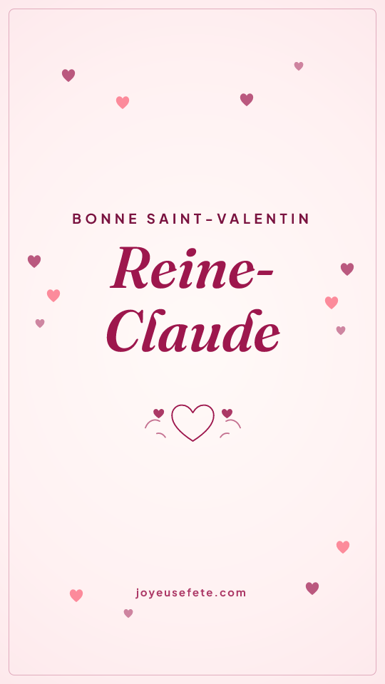 Image « Bonne Saint-Valentin Reine-Claude » au format story