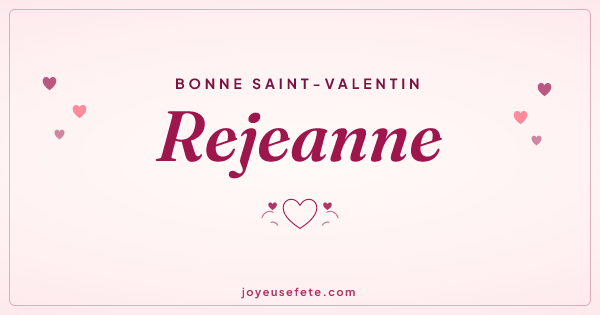 Image « Bonne Saint-Valentin Rejeanne » au format large
