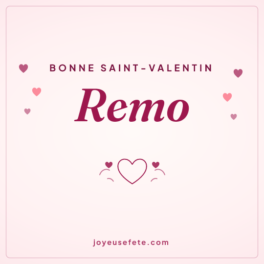 Image carrée « Bonne Saint-Valentin Remo » pour WhatsApp