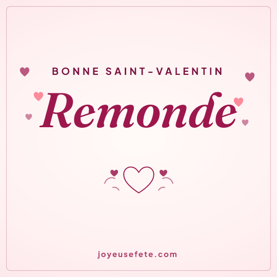 Image carrée « Bonne Saint-Valentin Remonde » pour WhatsApp
