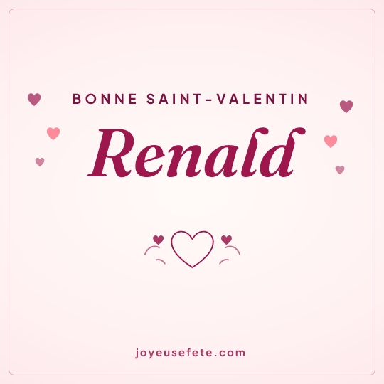 Image carrée « Bonne Saint-Valentin Renald » pour WhatsApp