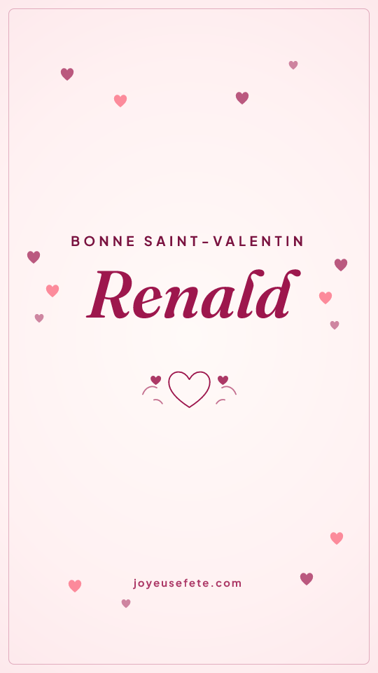 Image « Bonne Saint-Valentin Renald » au format story