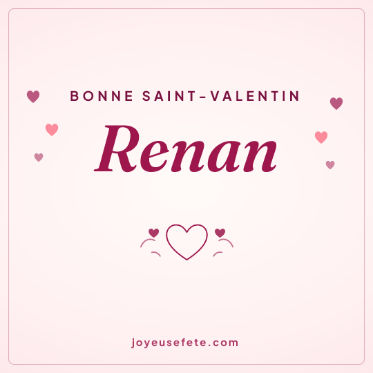 Image carrée « Bonne Saint-Valentin Renan » pour WhatsApp