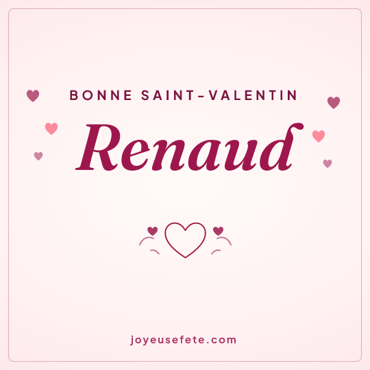 Image carrée « Bonne Saint-Valentin Renaud » pour WhatsApp