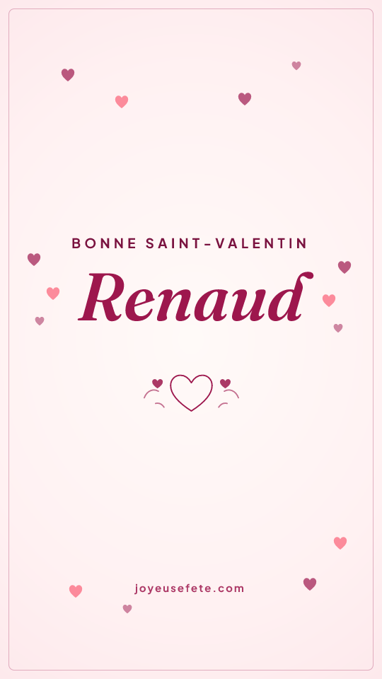 Image « Bonne Saint-Valentin Renaud » au format story