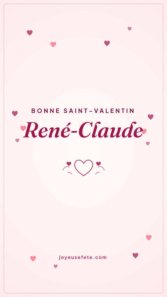 Image « Bonne Saint-Valentin René-Claude » au format story