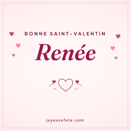 Image carrée « Bonne Saint-Valentin Renée » pour WhatsApp