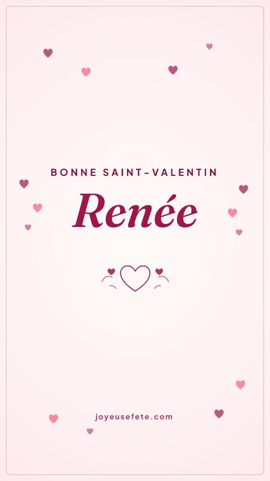 Image « Bonne Saint-Valentin Renée » au format story